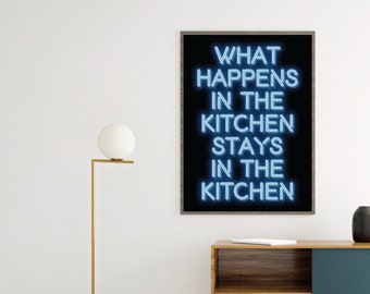 CANVAS What happens in the kitchen stays in the kitchen Neon Sign Art Poster print