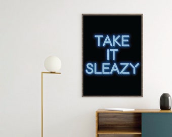 CANVAS Take it sleazy Neon Sign Art Poster print