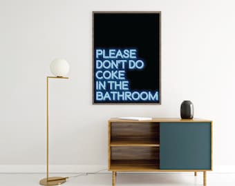 CANVAS Please don't do coke in the bathroom Neon Sign Art Poster print
