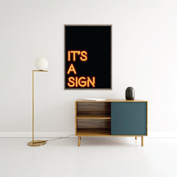 Its a Sign Neon Sign Art Poster Print | Etsy