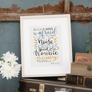 Get in Good Trouble Art Print - John Lewis Quote Poster Print
