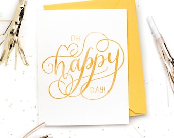 Oh Happy Day Card - Blank Inside - Congratulations Graduation Card - Hand Lettered Card - Watercolor
