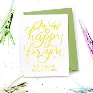 Happy But Also Jealous Congrats Card - Funny Congratulations Card for New Home or Wedding of a Friend