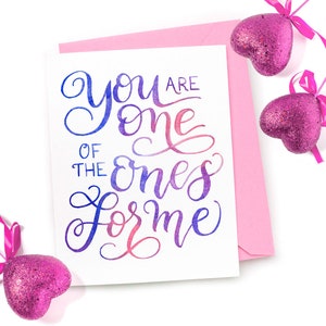 One of the Ones for Me Card - Polyamorous Valentine's Card