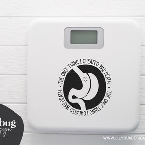 Det enda jag fuskade var Death Sleeve gastric bypass vsg-kirurgi - SVG JPG- och PNG-filer bild 4