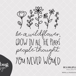 Be A Wildflower Hand Geïllustreerde bloemen doodles digitaal ontwerp - SVG JPG PNG Files