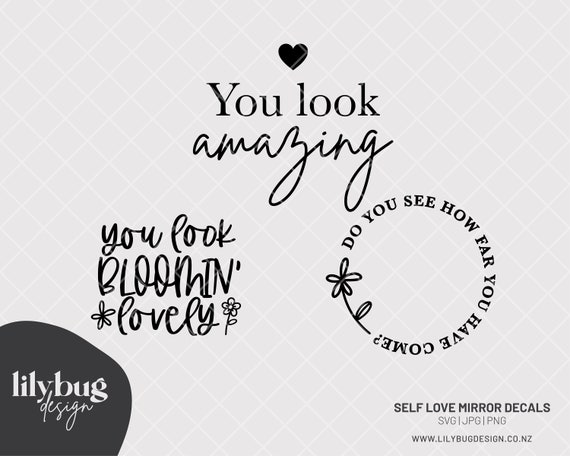 Self Love Mirror Quotes Digital Download For Vinyl Decal - SVG JPG PNG Files