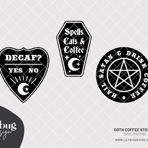 May include: Three black and white signs with gothic and occult themes. The first sign is a heart-shaped sign with the text "DECAF? YES NO" and a crescent moon with a star. The second sign is a coffin-shaped sign with the text "Spells Cats & Coffee" and a crescent moon with a star. The third sign is a circle with a pentagram and the text "HAIL SATAN & DRINK COFFEE".