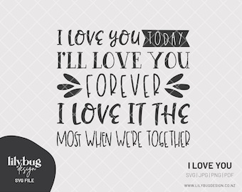 I Love You Forever Quote Print Vinyl A4 A3 | SVG PNG JPG Pdf File