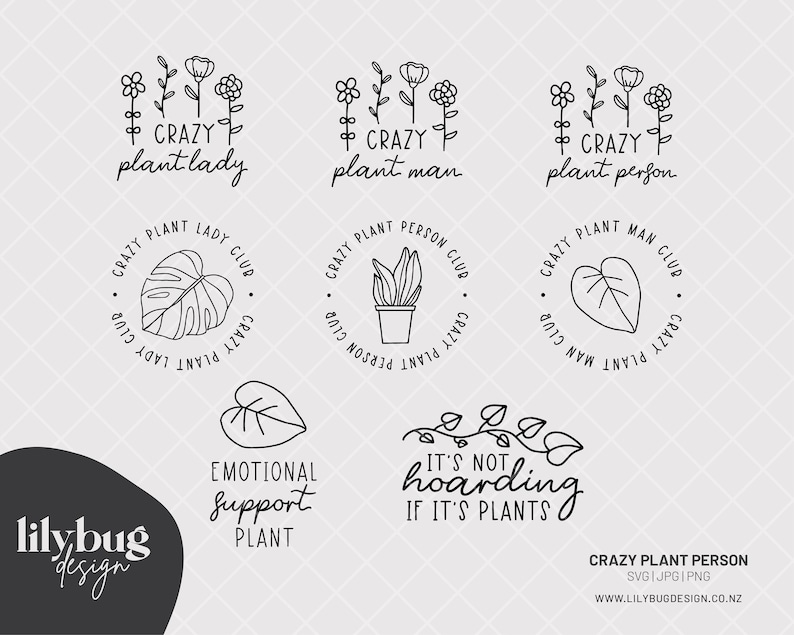 May include: Black and white line art illustrations of plant puns. The illustrations include a monstera leaf, a potted plant, a leaf, and a vine. The text includes "Crazy Plant Lady Club", "Crazy Plant Person Club", "Crazy Plant Man Club", "Emotional Support Plant", and "It's not hoarding if it's plants".