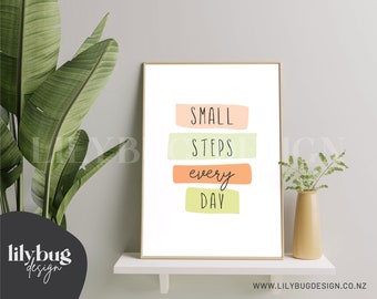 Small Steps Every Day Print - Printable PNG File A4 and 8x10 with bonus printable sticker file