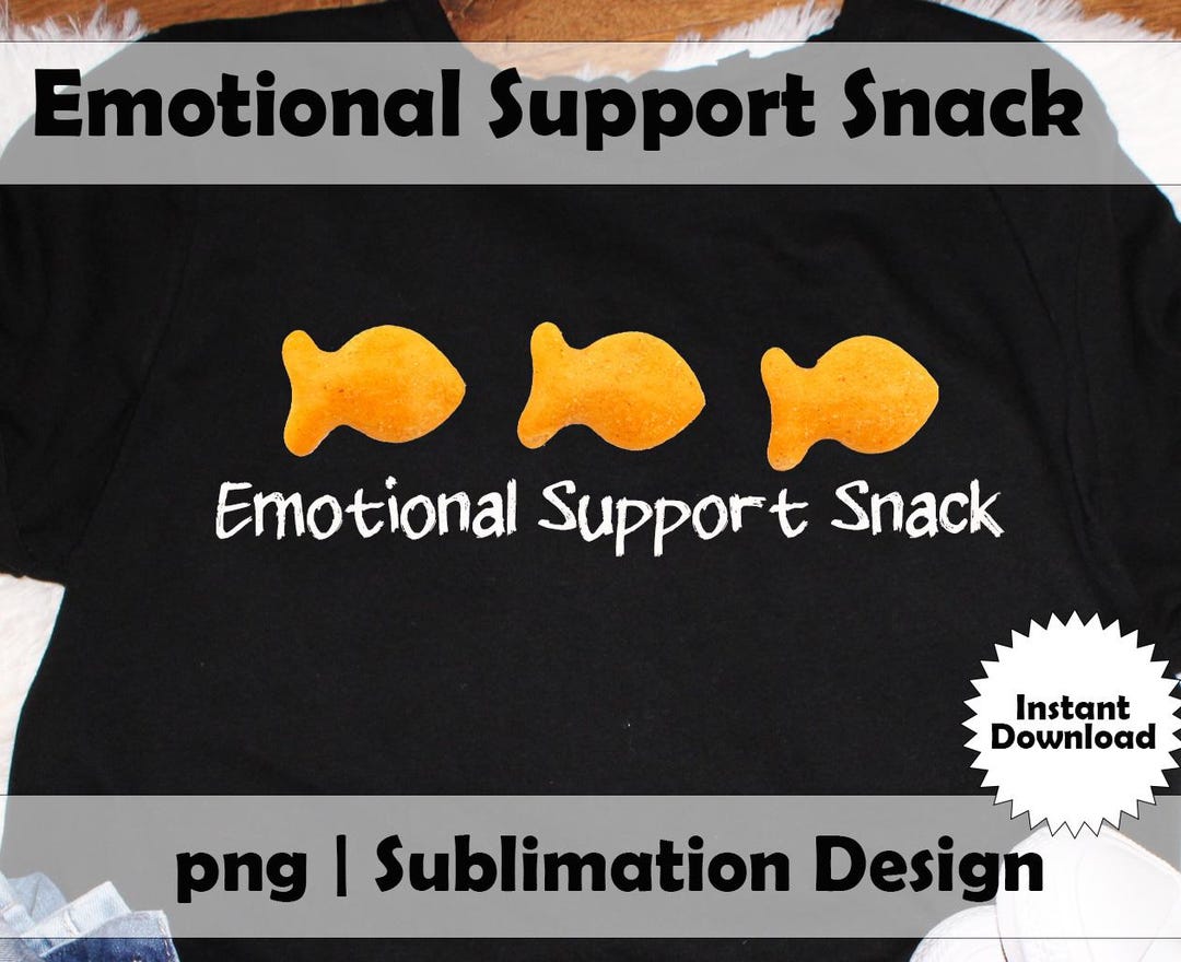 Emotional Support Snack PNG, Funny Snack Shirt Design, Goldfish Snack ...