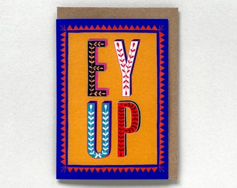 Ey up ! Greetings Card