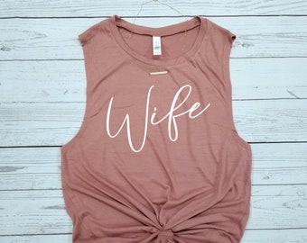 Wife tank, wife muscle tank, honeymoon tank, muscle tank, just married tank top, gift for bride, bride gift, mrs tank, gift for wife