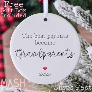Grandparents Christmas Pregnancy Announcement Ornament - The Best Parents Become Grandparents - Pregnancy Reveal For Christmas