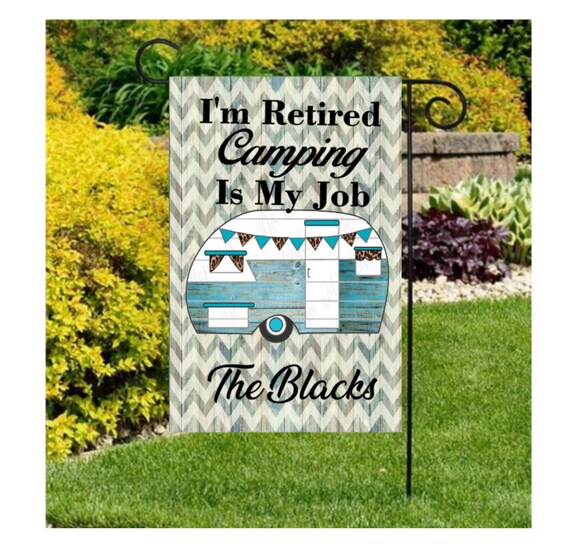 I'm Retired Camper Flag , Camper Yard Flags, Spring Flags, Happy Campers Flags ,Personalized Camper Flags, Retirement Gift, VINYL Flags Il_570xn