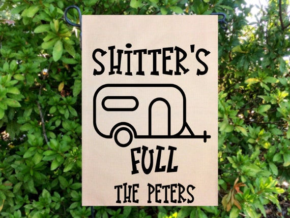 Camper Flags, Shitter's Full Flag, Camper Gift, Campers gift ,Campsite flags ,Shitter's Full, Funny Christmas Gift Il_570xn
