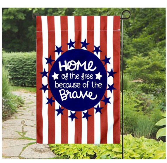 Patriotic Garden Flag Home Of The Free Flag Memorial Day Flags