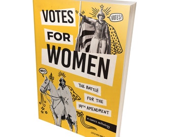 Votes for Women: The Battle for the 19th Amendment (comics anthology)