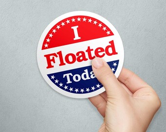 Pegatina de vinilo troquelada "Floté hoy" con humor sobre la votación y los tubos.