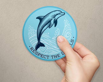Dolphin Respect the Locals Vinyl Sticker, Die Cut Decal