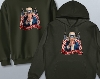 Uncle Sam 1776 to 2026 Adult Sweatshirt or Hoodie, Adult Unisex S-2X, Poly Cotton, Patriotic Apparel