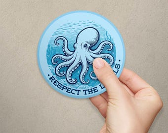 Octopus Respect the Locals Vinyl Sticker, Die Cut Decal
