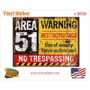 Vinyl Sticker; Area 51 No Trespassing Decal, Distressed Style Sticker For Laptop, Bumper Sticker, Scrapbooking, Water Bottle & More !