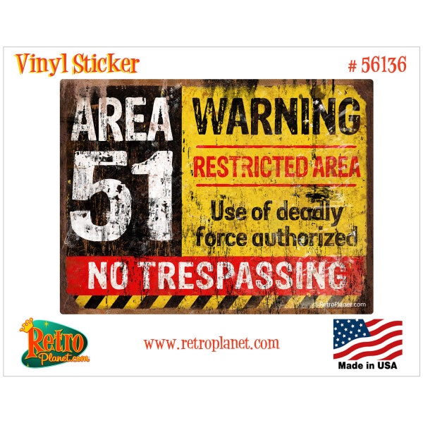 Vinyl Sticker; Area 51 No Trespassing Decal, Distressed Style Sticker For Laptop, Bumper Sticker, Scrapbooking, Water Bottle & More !