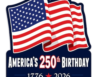 America's 250th Birthday 2026 Large Die Cut Window Sticker, Patriotic Vinyl Decal for Cars, Windows, Laptops and More