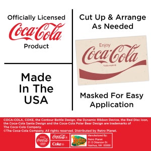 This product is officially licensed from Coca-Cola, Inc. Vinyl decals are cut from premium decal media and masked for easy application.