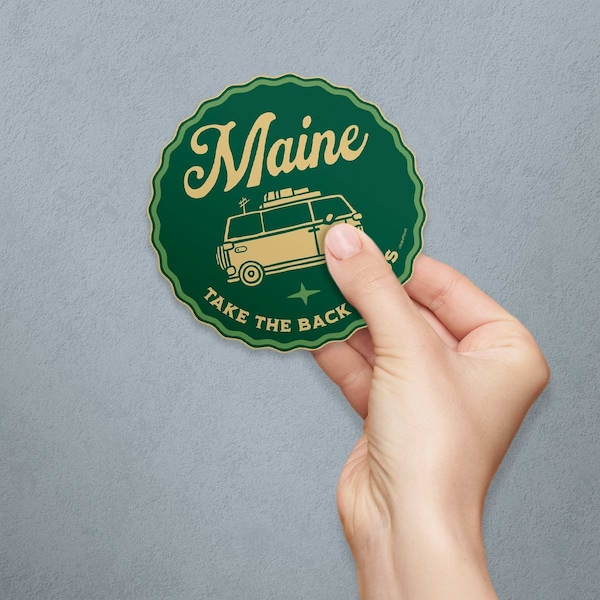 Vinyl Sticker; Maine Take The Back Roads Die Cut Decal, Waterproof Travel Souvenir for Scrapbook, Car, Window, Laptop, Water Bottle & More!