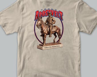 Teddy Roosevelt Father Of The National Parks, Adult Unisex, 100% Cotton, S-XXL