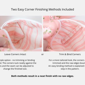 May include: Two images showing corner finishing methods for a pink floral fabric pouch with a white and pink striped lining. Text includes: Two Easy Corner Finishing Methods Included, Leave Corners Intact, Trim & Bind Corners, and Both methods result in a neat finish with no raw edges.