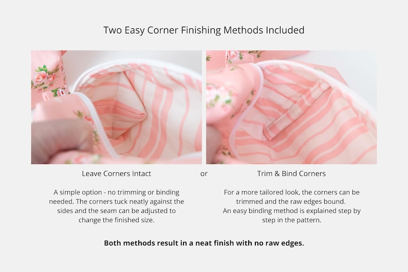 May include: Two images showing corner finishing methods for a pink floral fabric pouch with a white and pink striped lining. Text includes: Two Easy Corner Finishing Methods Included, Leave Corners Intact, Trim & Bind Corners, and Both methods result in a neat finish with no raw edges.