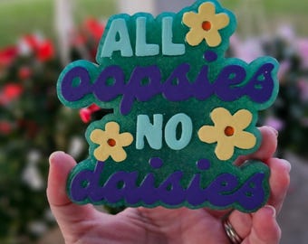 All Oopsies No Daisies Freshie | Funny Car Freshener | Retro Floral Freshie