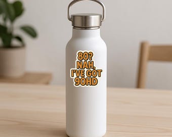 80? Nah, I've got 90HD Funny ADHD Vinyl Sticker