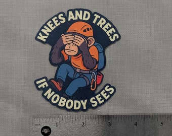 Knees And Trees If Nobody Sees Funny Rock Climbing Vinyl Sticker