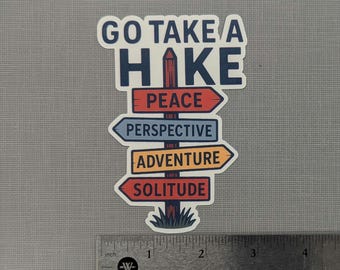 Go Take A Hike Funny Vinyl Sticker