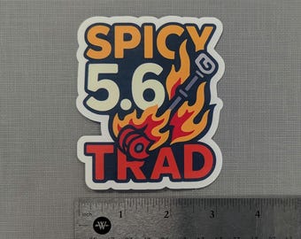 Spicy 5.6 Trad Funny Rock Climbing Vinyl Sticker