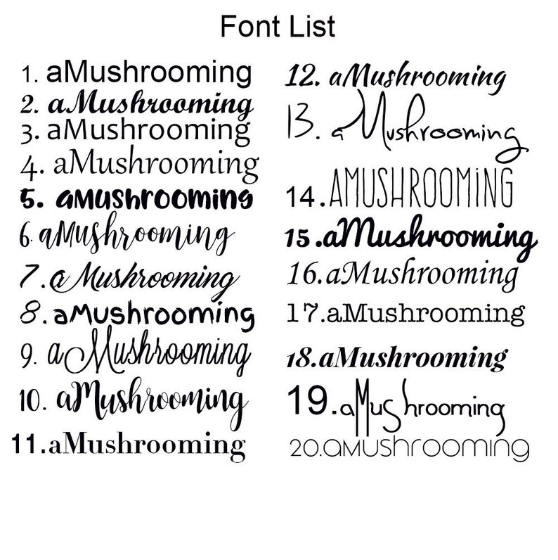May include: A black text list titled Font List containing twenty variations of the word aMushrooming in different typefaces, ranging from serif and sans-serif to script and decorative styles, arranged in two columns on a plain white background.