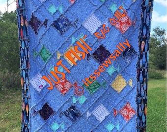 JuSt FiSh ~ Rag Quilt PDF PATTERN-TUTORIAL~ Two sizes - Adult throw size  50 X 70 or Twin bed size 72 x 93 for the boys or the Beach