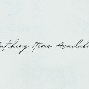 May include: Text that reads "Matching Items Available" in a handwritten font on a light blue background.