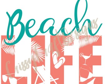Beach Life SVG Cut File EPS JPG Summer Ocean Swimsuit Sunglasses Palm Tree Silhouette File