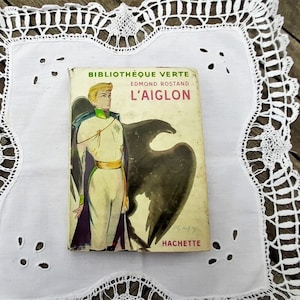 1930  Edmond ROSTAND &quot;L&#39;Aiglon&quot;, Vintage french literature book ,  bibliotheque verte, french vintage children  book