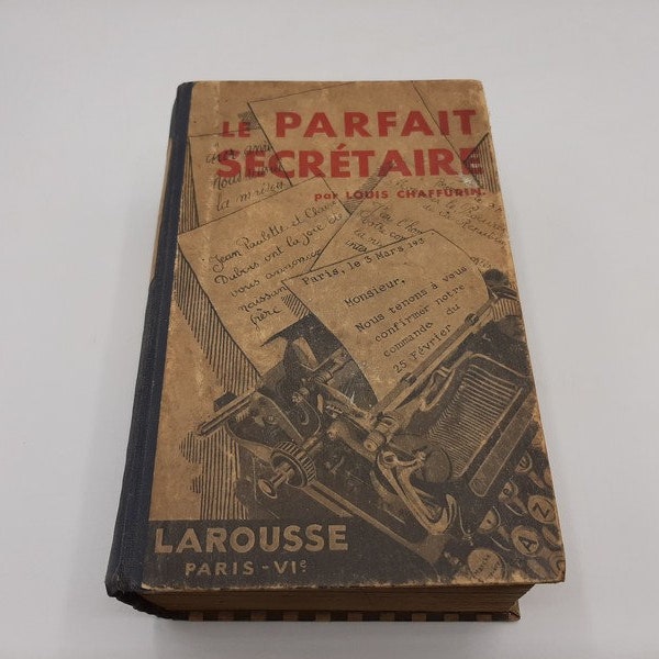 1932 Antique French Secretary Office Copy Letters book "le parfait secretaire" .Chaffurin Larousse