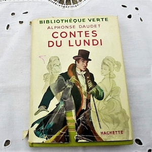 1950 Alphonse DAUDET &quot;Contes du lundi&quot;,  &quot;Monday Tales&quot; , Vintage french literature book ,  bibliotheque verte, french children  book