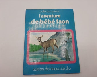 1970  french   children  book,  ,"the adventure of baby fawn/ l'aventure de bebe faon"