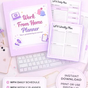 May include: A light purple work-from-home planner with the text "Work From Home Planner" and "Stay organized during your work day!" is displayed. The planner includes daily and weekly schedules, and a bonus coloring page. A keyboard and phone are also visible.