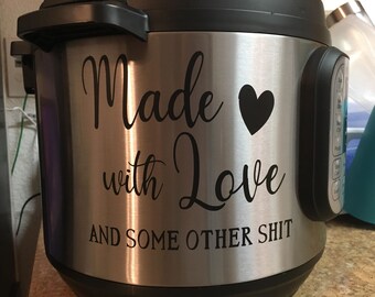 Made with Love Instant Pot Decal